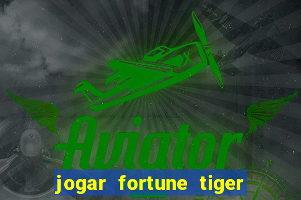 jogar fortune tiger 2 demo